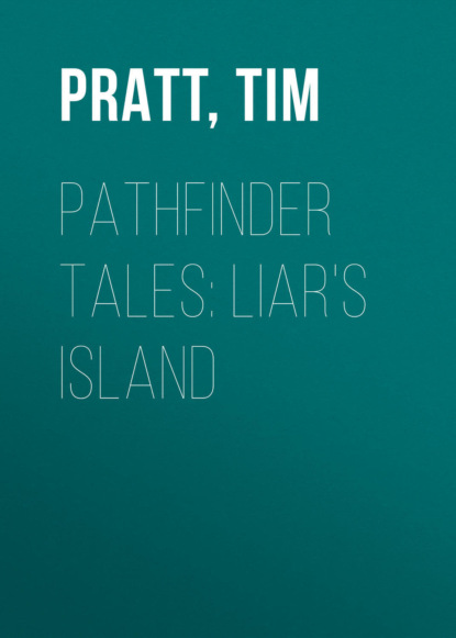 Tim  Pratt - Pathfinder Tales: Liar's Island