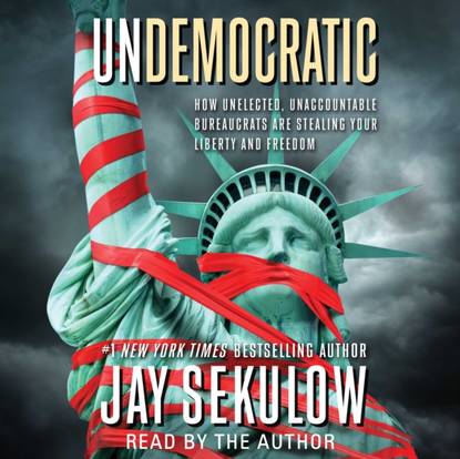 Jay Sekulow — Undemocratic