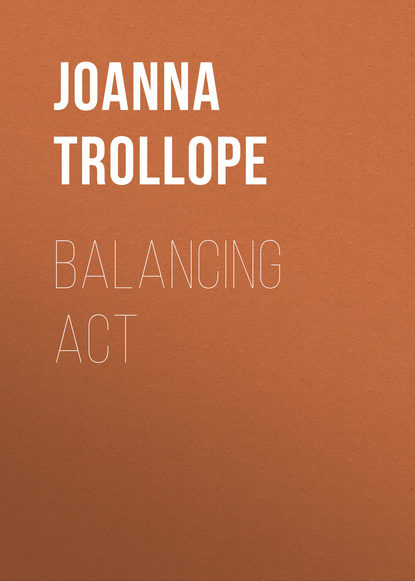 Joanna  Trollope - Balancing Act