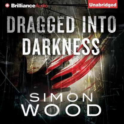 Simon Wood — Dragged into Darkness