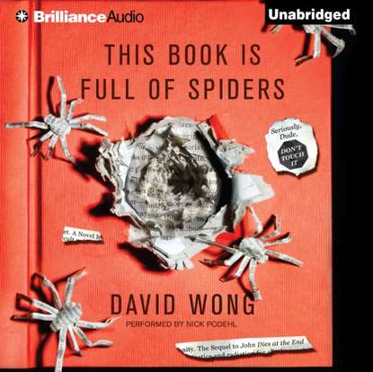 David Wong — This Book is Full of Spiders