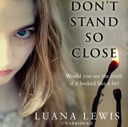 Luana Lewis — Don't Stand So Close