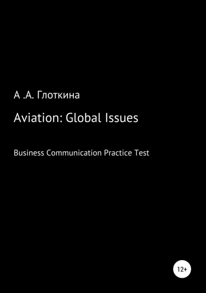 

Aviation: Global Issues. Business Communication Practice Test
