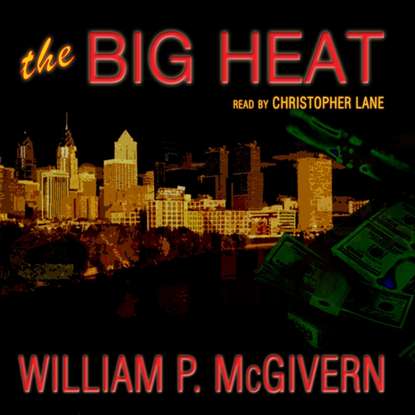 William P. Mcgivern — Big Heat