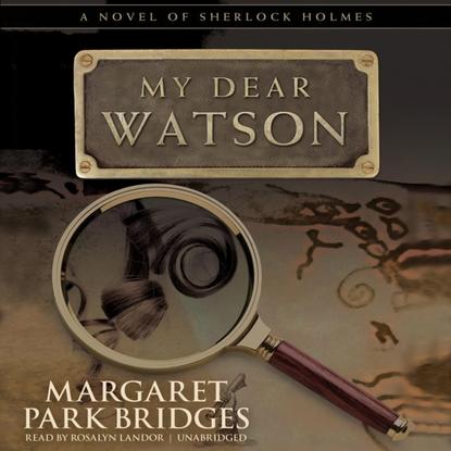 Margaret Park Bridges — My Dear Watson