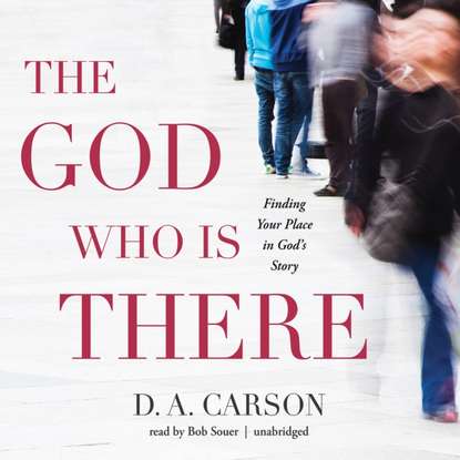 D. A. Carson — God Who Is There