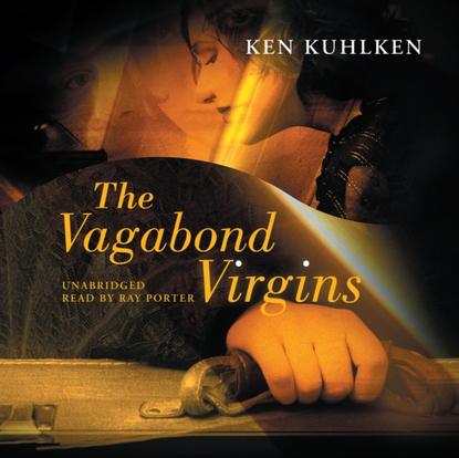 Ken Kuhlken — Vagabond Virgins