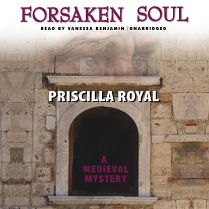 Priscilla Royal — Forsaken Soul