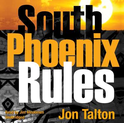 Jon Talton — South Phoenix Rules