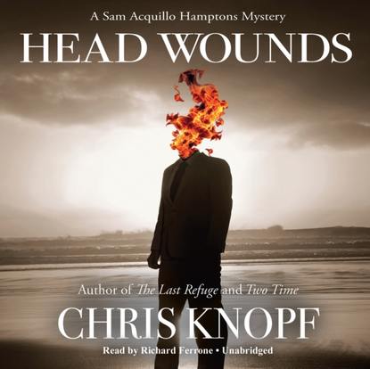 Chris Knopf — Head Wounds