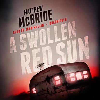 Matthew McBride — Swollen Red Sun