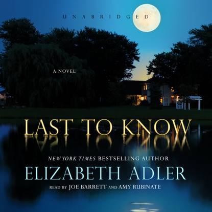 Elizabeth Adler — Last to Know