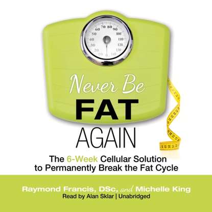 Raymond Francis — Never Be Fat Again