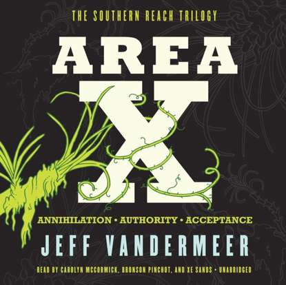 Jeff VanderMeer - Area X