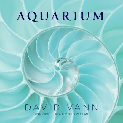 David  Vann - Aquarium