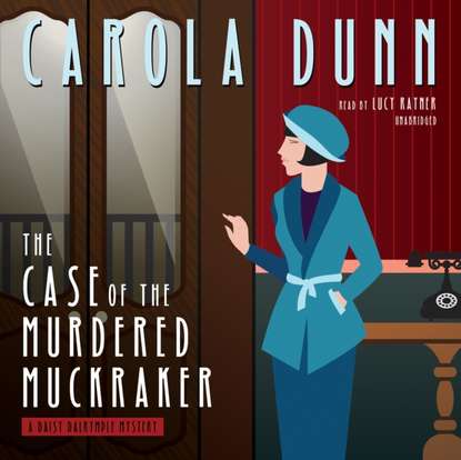 Carola Dunn — Case of the Murdered Muckraker