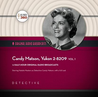 Ксюша Ангел - Candy Matson, Yukon 2-8209, Vol. 1