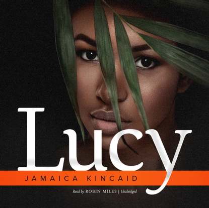 Jamaica Kincaid - Lucy