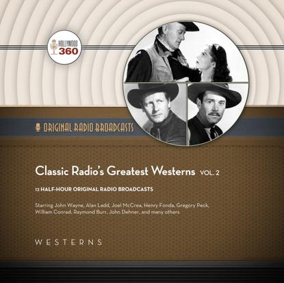 Ксюша Ангел - Classic Radio's Greatest Westerns, Vol. 2