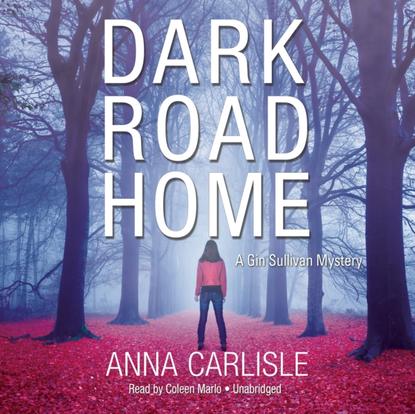 Anna Carlisle — Dark Road Home