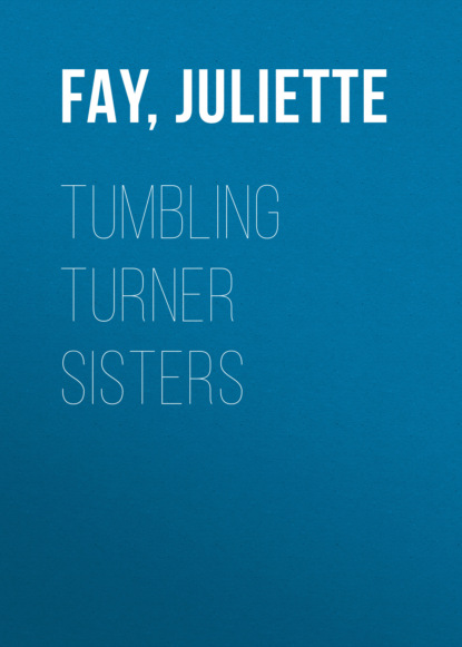 

Tumbling Turner Sisters