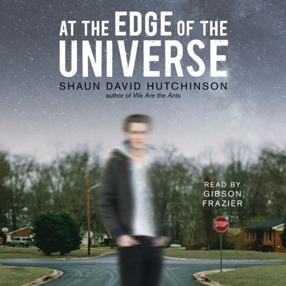 Shaun David Hutchinson - At the Edge of the Universe