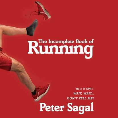 Peter Sagal — Incomplete Book of Running