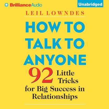 How to Talk to Anyone - Leil  Lowndes
