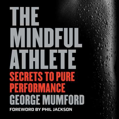 George Mumford — Mindful Athlete