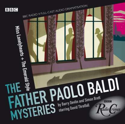 Barry Devlin — Father Paolo Baldi Mysteries: Miss Lonelyhearts & The Emerald Style