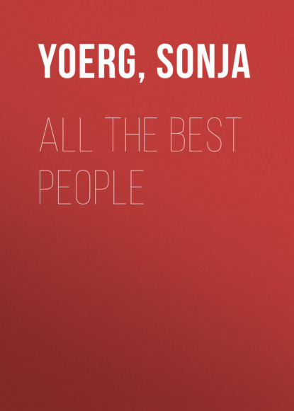 Sonja Yoerg - All the Best People