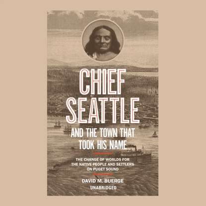 Ксюша Ангел - Chief Seattle and the Town That Took His Name