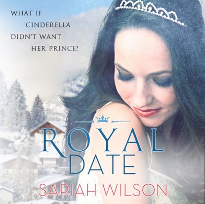 Sariah Wilson - Royal Date