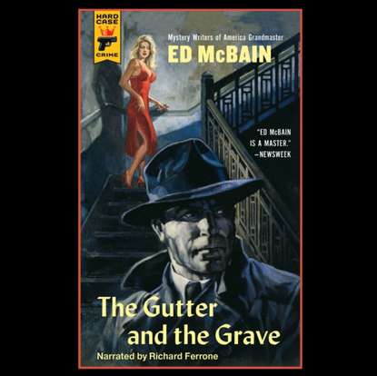 Ed McBain — Gutter and the Grave