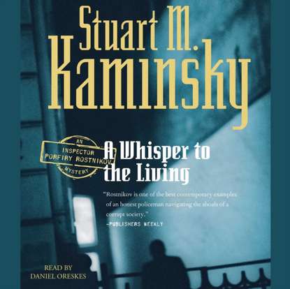 Stuart M. Kaminsky — Whisper to the Living