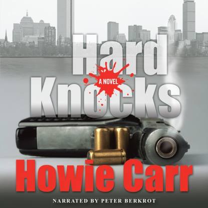 Howie Carr — Hard Knocks