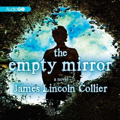 James Lincoln Collier — Empty Mirror