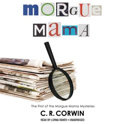 C. R. Corwin — Morgue Mama