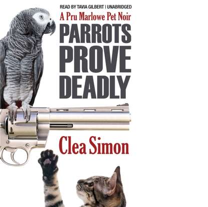 Clea Simon — Parrots Prove Deadly