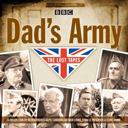 Ксюша Ангел - Dad's Army: The Lost Tapes