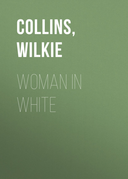Уилки Коллинз - Woman in White