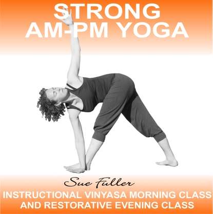 Ксюша Ангел - Strong AM - PM Yoga