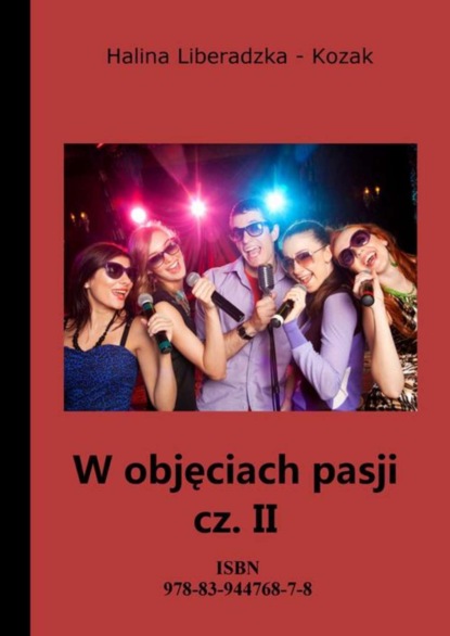 Halina Liberadzka - Kozak - W objęciach pasji cz. II