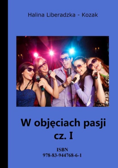 

W objęciach pasji cz. I