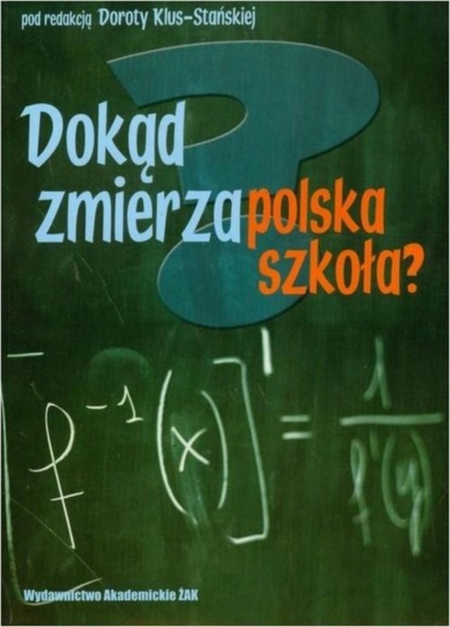 

Dokąd zmierza polska szkoła