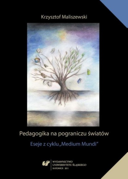 Krzysztof Maliszewski - Pedagogika na pograniczu światów