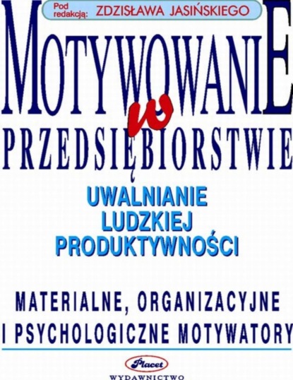 Zdzisław Jasiński - Motywowanie w przedsiębiorstwie