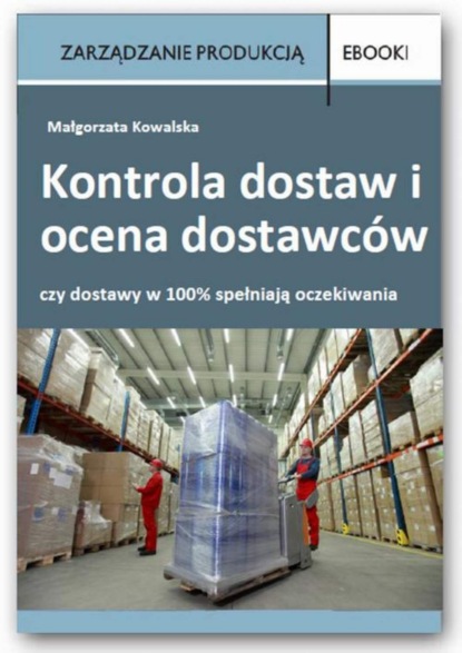 

Kontrola dostaw i ocena dostawców