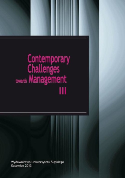 Группа авторов - Contemporary Challenges towards Management III