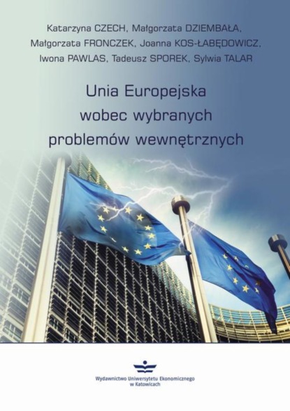 Tadeusz Sporek - Unia Europejska wobec wybranych problemów wewnętrznych